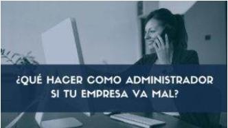 Qué hacer si tu empresa va mal